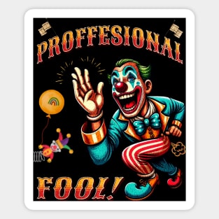 Proffesional Fool's Day Magnet